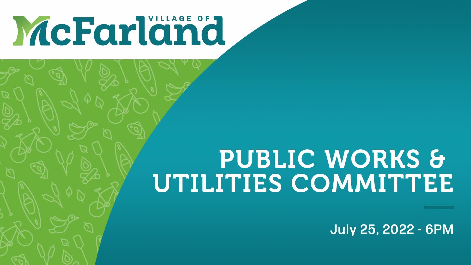 Public Works & Utilities Committee 7/25/22